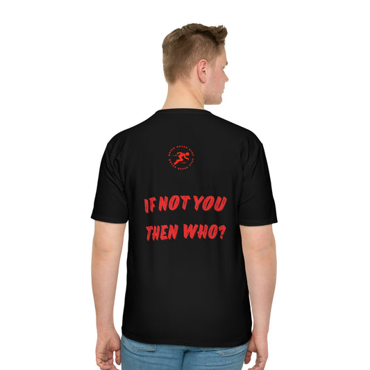 If Not You Then Who MNS Men's T-shirt